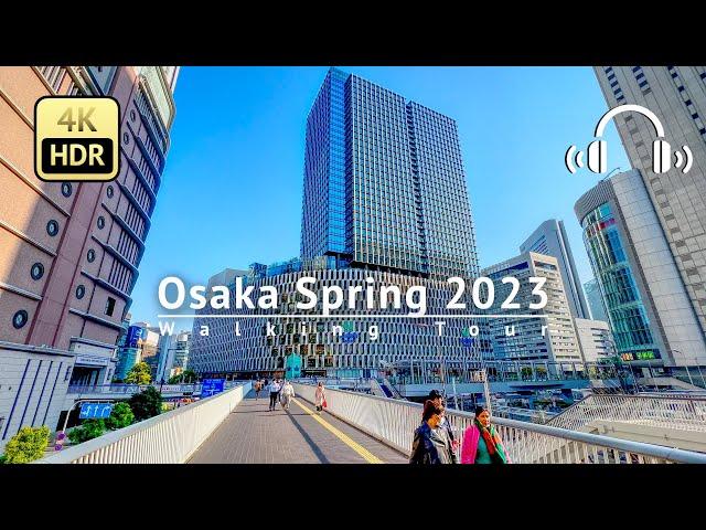 Osaka Spring 2023 South to North Long Walking Tour - Osaka Japan [4K/HDR/Binaural]