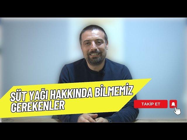 SÜT YAĞI HAKKINDA BİLMEMİZ GEREKENLER | ZOOTEKNİ SAATİ