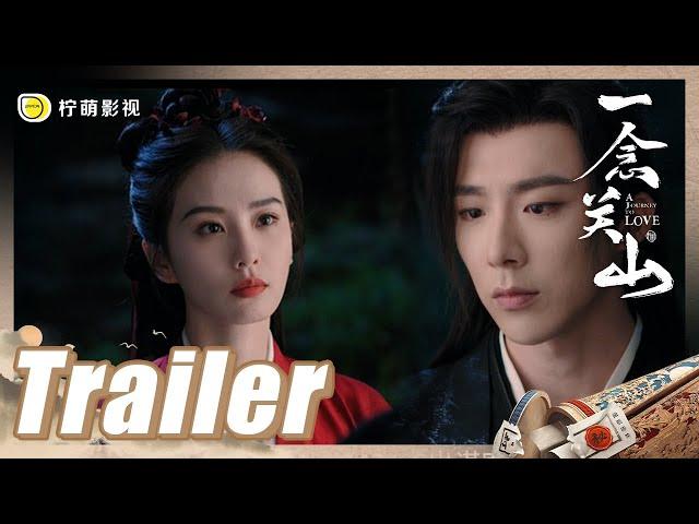 【Official Trailer】A Journey To Love｜Nov 28th. EXCLUSIVE with Linmon Media｜一念关山