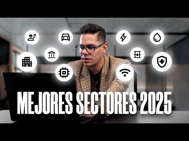 Sectores que van a ROMPER en 2025  Analizo los 11 Sectores