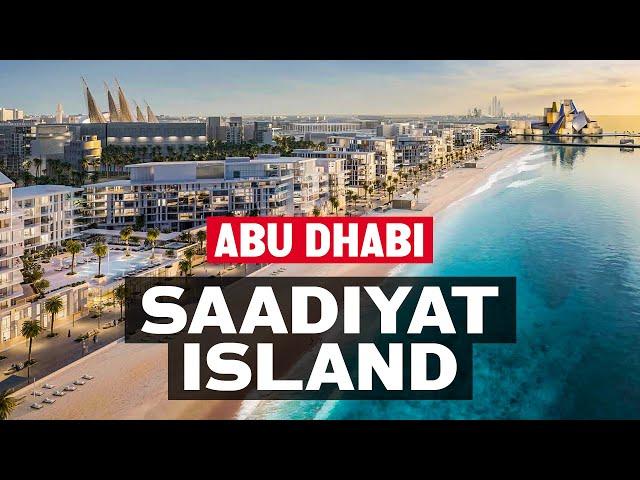 Why Saadiyat Island in Abu Dhabi is the best place to live and invest in real estate?