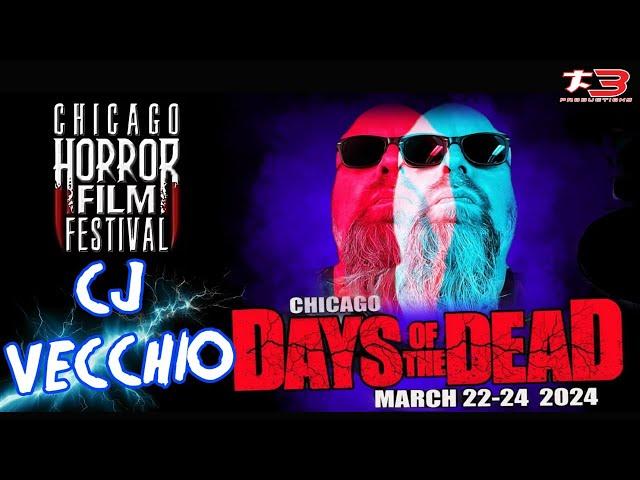 CJ Vecchio | Chicago Horror Film Festival | Days Of The Dead Horror Convention | Chicago