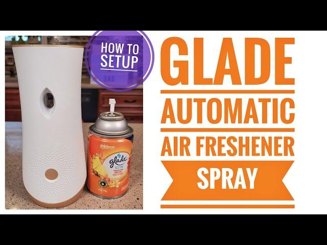 Glade Automatic Spray Air Freshener Review & How to Setup Timer