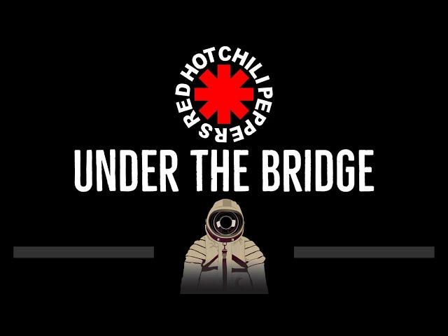 Red Hot Chili Peppers • Under The Bridge (CC)  [Karaoke] [Instrumental Lyrics]