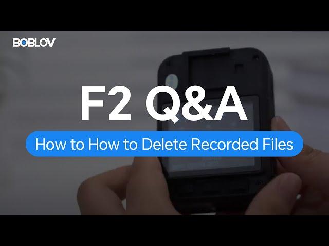 BOBLOV Q&A : How to How to Delete Recorded Files on F2 GPS Body Camera Itself?