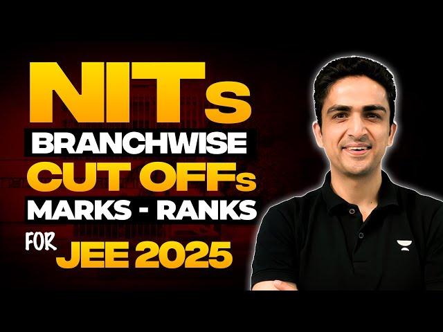 All NITs Cut-off Analysis | Branchwise/ Category wise Ranks & Marks | JEE 2025