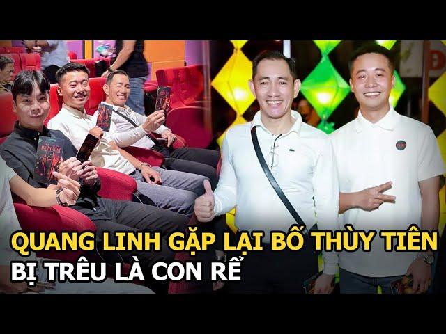 Quang Linh gặp lại bố Thùy Tiên, bị trêu là con rể