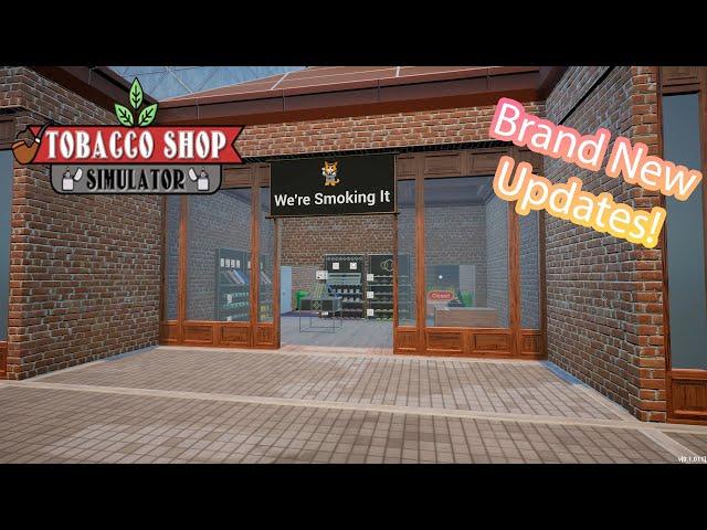 Tobacco Shop Simulator MASSIVE Update! New Products, Thieves & Gameplay Features! Part 4