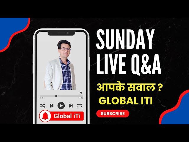 Live Q&A with Vivek Sir Global iTi