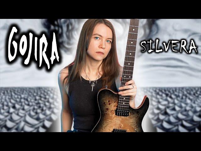 Silvera - Gojira (Guitar Cover)