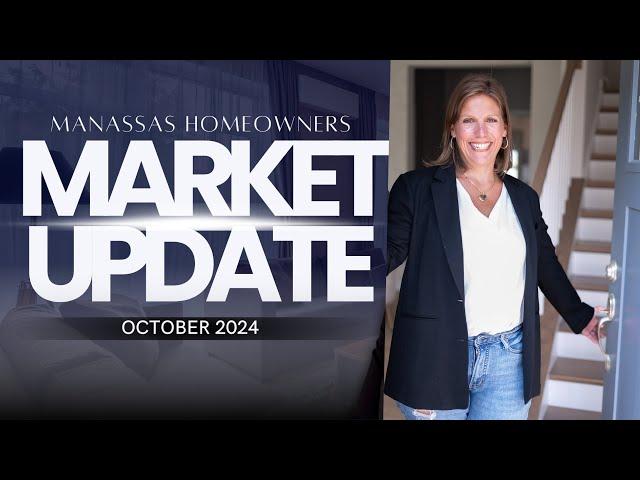 October 2024 Manassas Market Update