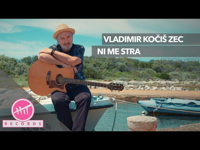 Vladimir Kočiš Zec - Ni me stra (OFFICIAL VIDEO)