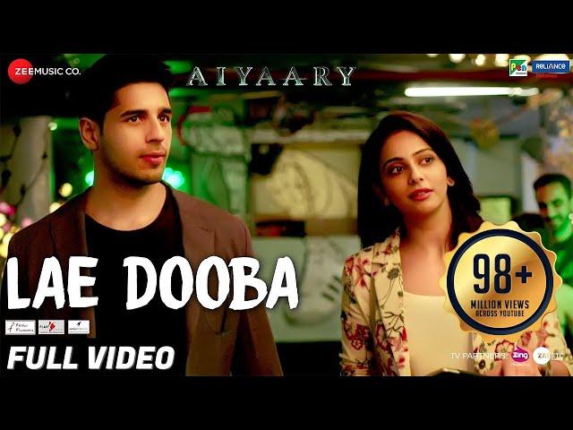 Lae Dooba - Full Video | Aiyaary | Sidharth Malhotra, Rakul Preet | Sunidhi Chauhan | Rochak Kohli