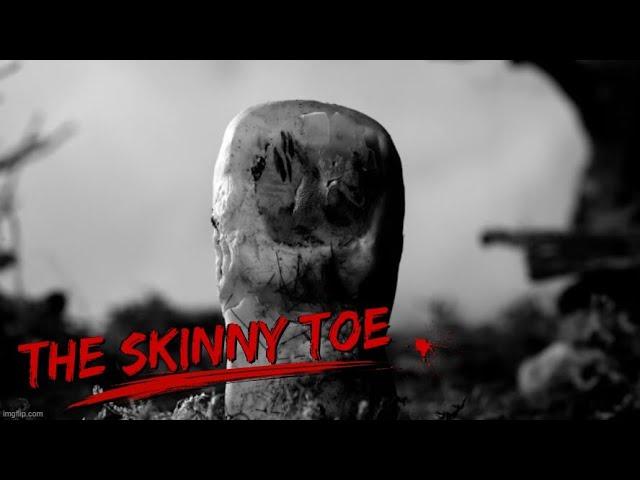 The Skinny Toe - A Scary And Spooky Story #spookystories #horrorstories