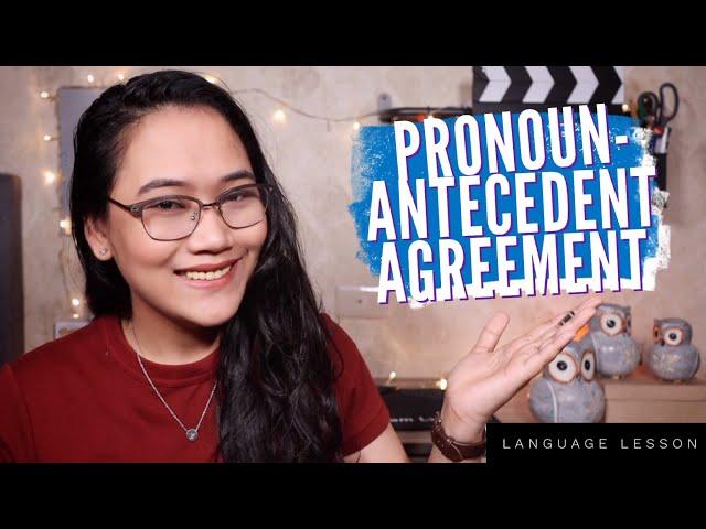 Which PRONOUN should I use? | Pronoun-Antecedent Agreement