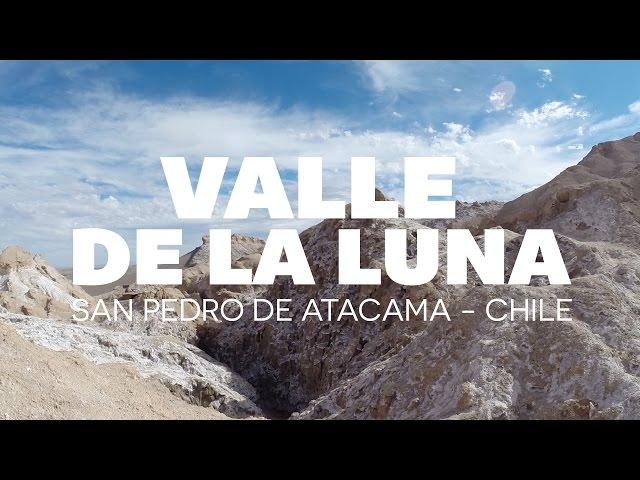 Tour Valle de la Luna, San Pedro de Atacama - Chile | #GoCarlos