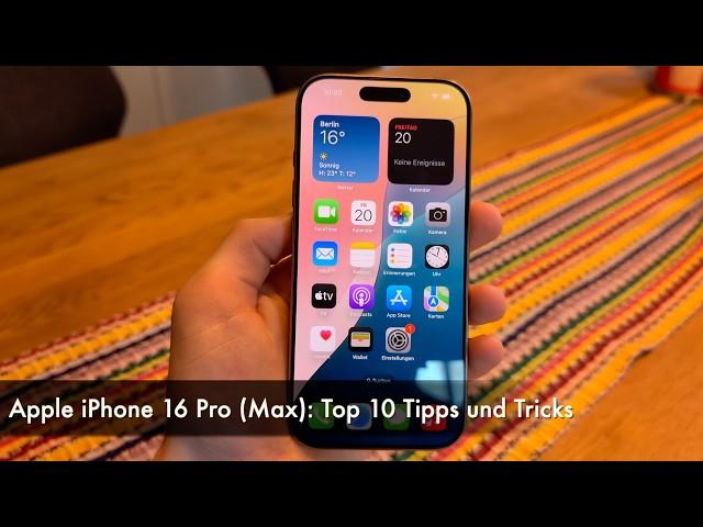 Apple iPhone 16 Pro (Max): Top 10 Tipps und Tricks