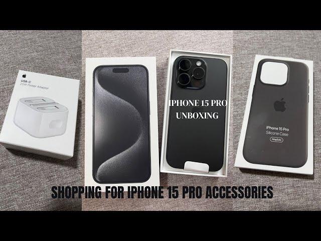 iPhone 15 Pro Unboxing and Accessories Shopping