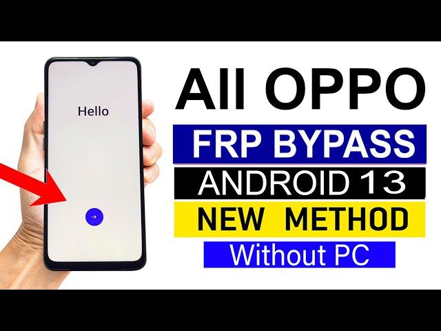 All Oppo ANDROID 13 Google Account/ FRP Bypass - Without Pc