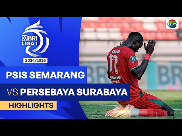 PSIS Semarang VS Persebaya Surabaya  - Highlights | BRI Liga 1 2024/25