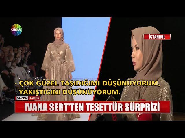 Ivana Sert'ten tesettür sürprizi