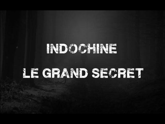 Indochine - Le grand secret +paroles