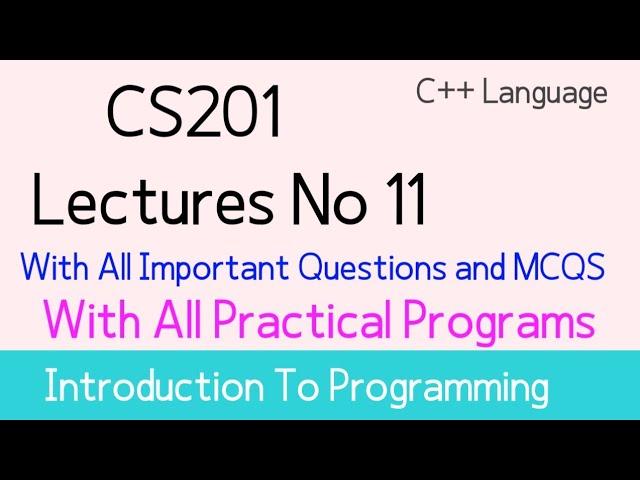 cs201 lecture 11| cs201 short lectures| cs201 short lecture 11| by Muhammad Saqib|world of education