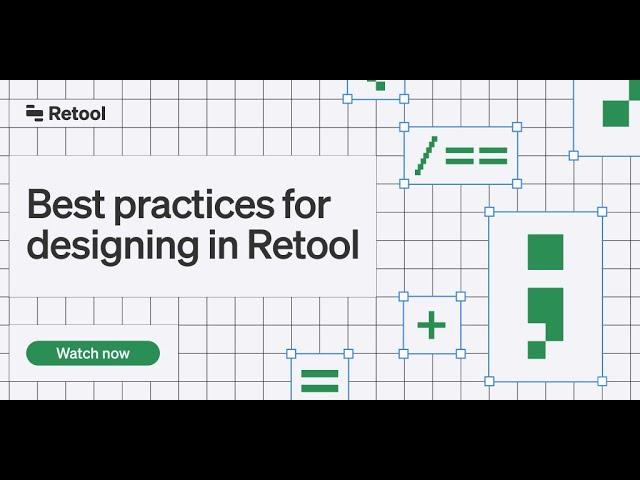 Best practices for designing in Retool