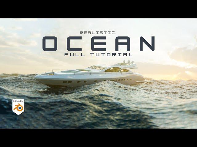 Blender Realistic Ocean | Complete Tutorial for Stunning CGI Seascape