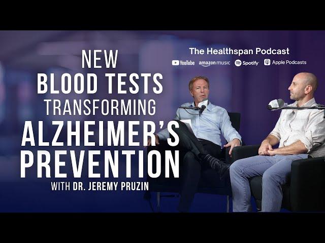 New Blood Tests Transforming Alzheimer’s Prevention with Dr. Jeremy Pruzin