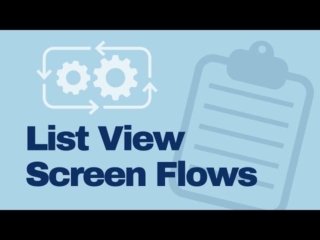 List View Screen Flows in Salesforce