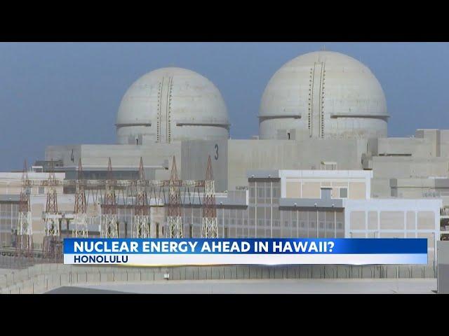 State lawmakers consider nuclear energy task force in Hawaii