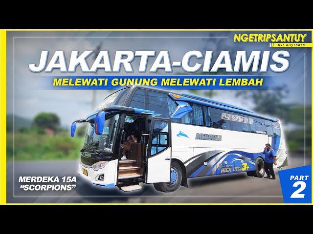 YANG MABUK DARAT JANGAN LEWAT JALUR INI !!! | Trip by Merdeka 15A "Scorpions" Jakarta - Ciamis (2/2)