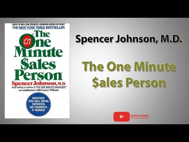 The One Minute Sales Person | Spencer Johnson M.D. | Full Audiobook