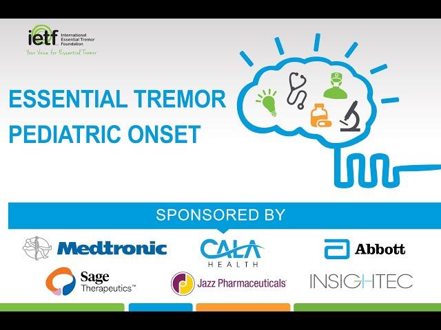 Essential Tremor: Pediatric Onset