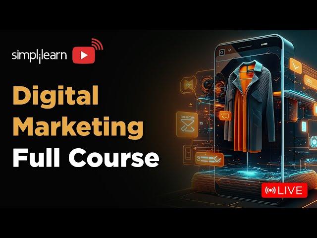 Digital Marketing Full Course | Digital Marketing Training On LIVE | 2024 | Simplilearn