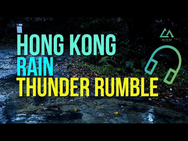 8 Hours of Rain & Thunder Rumble Sound | Hong Kong | #RelaxingSound