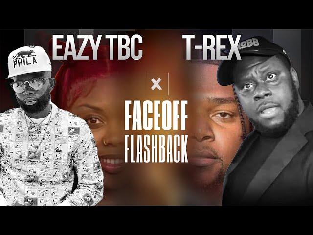 T Rex vs Eazy the block captain | Faceoff Flashbacks by geechi gotti & Jaz the rapper