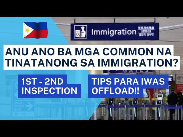 PHILIPPINE IMMIGRATION COMMON QUESTIONS | PAANO SAGUTIN YUNG MGA TANONG NILA + TIPS