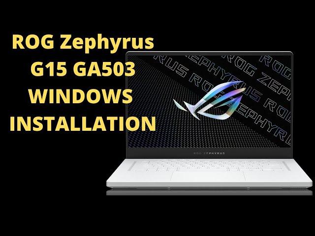 How To Enable UEFI USB Boot  Install Windows  On Asus ROG Zephyrus G15 GA503 Gaming Laptop