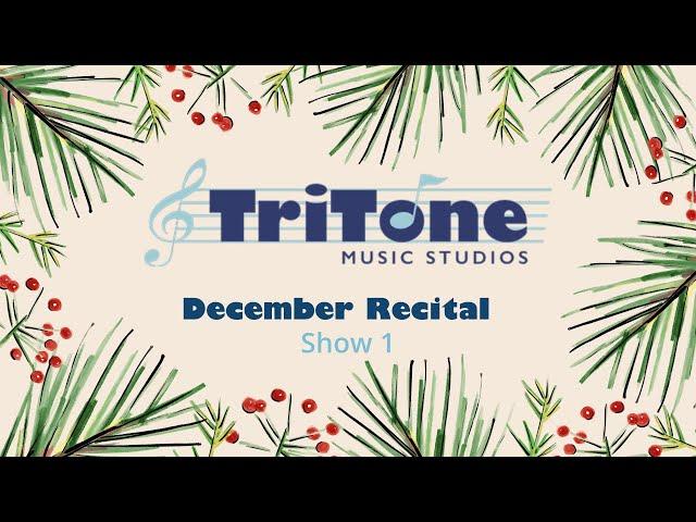 TriTone Music Studios December 2022 Recital Show 1