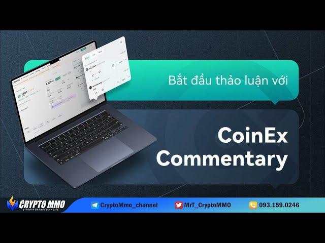 Trải nghiệm CoinEx Commentary | Chia sẻ quan điểm Crypto với hàng triệu người dùng