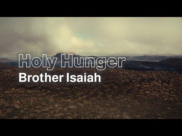 Holy Hunger (Lyric Video) // Brother Isaiah