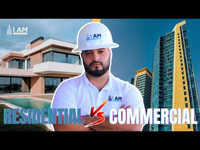 Commercial Construction vs Residential Construction