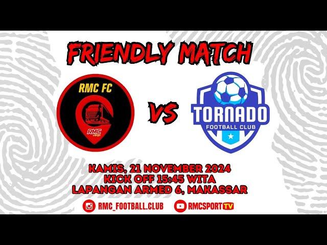 FRIENDLY MATCH || RMC FC VS TORNADO FC