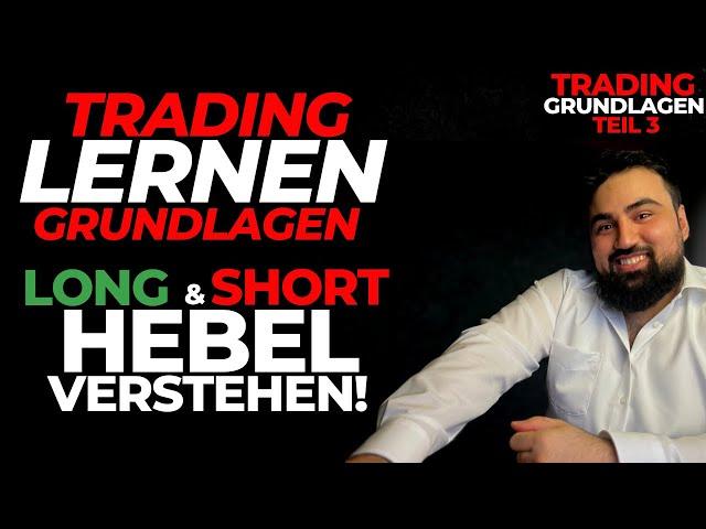 Trading für Anfänger! | Long & Short mit Hebel einfach erklärt!