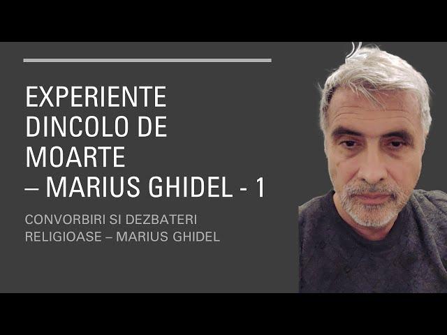 EXPERIENTE DINCOLO DE MOARTE - MARIUS GHIDEL - 1