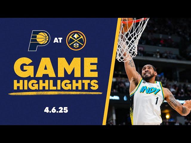 Indiana Pacers Highlights at Denver Nuggets | April 6, 2025