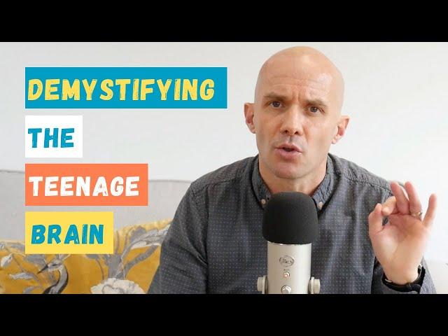 Demystifying The Teenage Brain