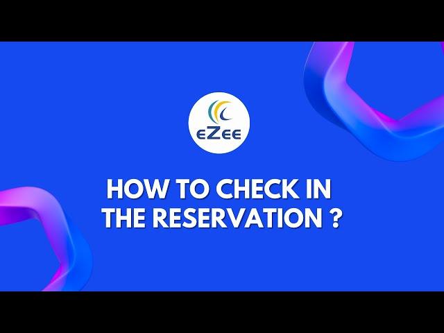 How to Check-In Guest With Pre-Reservation in eZee Absolute, Cloud Hotel PMS?